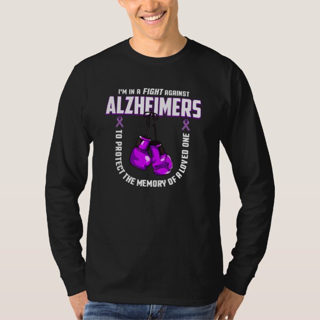 Fight Against Alzheimers For Loved Ones   1 T-Shirt (Front)