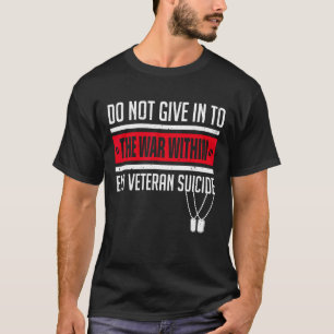 Fight Against Veteran Suicide Ptsd Awareness 22 a T-Shirt