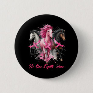 Fight Alone October Breast Cancer Awareness Horse  Button