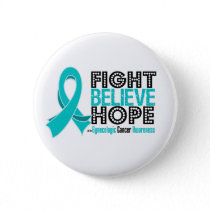 Fight Believe Hope - Gynecologic Cancer Button