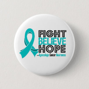 Fight Believe Hope - Gynecologic Cancer Button