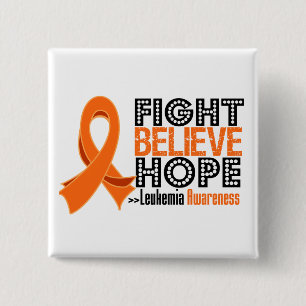 Fight Believe Hope - Leukemia Pinback Button