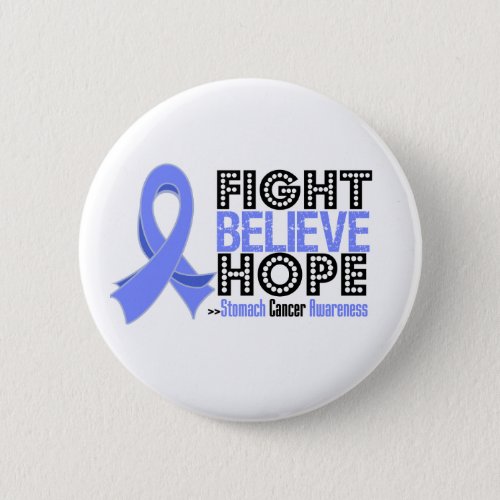 Fight Believe Hope _ Stomach Cancer Pinback Button