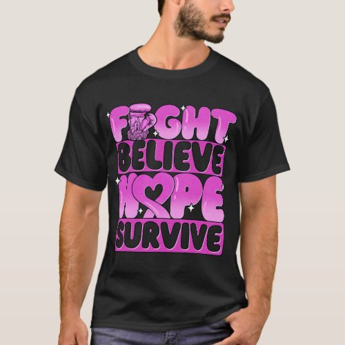 Fight Believe Hope Survive Pink Ribbon Breast Canc T_Shirt