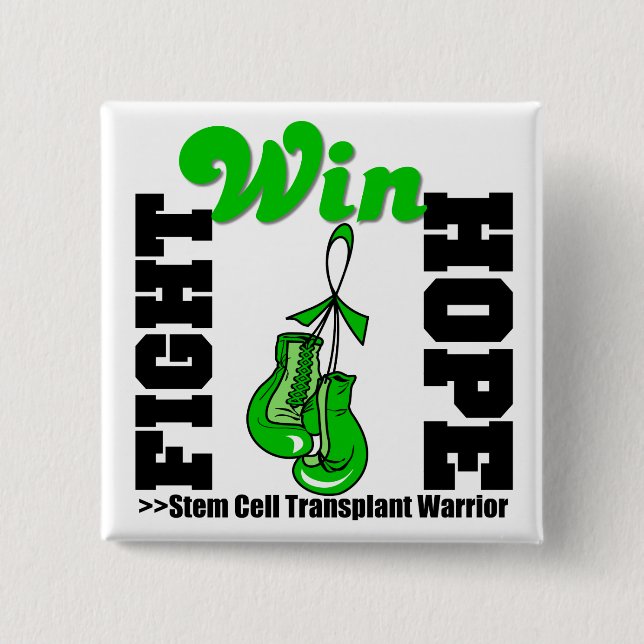 Fight Believe Win Stem Cell Transplant Warrior Pinback Button (Front)