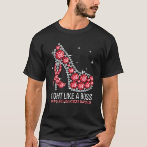Fight Blood Cancer Like A Boss Multiple Myeloma Ca T_Shirt