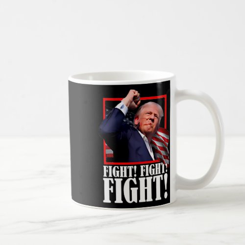 Fight Butler Pennsylvania Trump Rally Today Trump  Coffee Mug