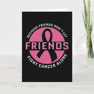 Fight Cancer Alone Friends Matching Breast Cancer Card