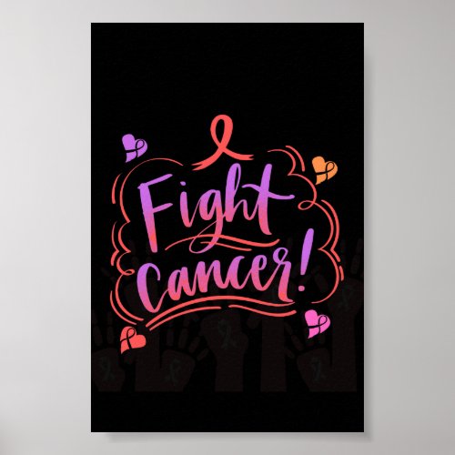 Fight Cancer Awareness Ribbon Poster