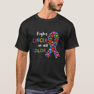 Fight Cancer In All Color Fight Cancer Hearts T-Shirt