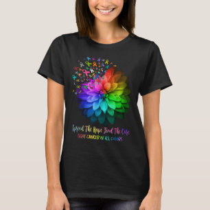 Fight Cancer In All Color Spread The Hope Find A C T-Shirt
