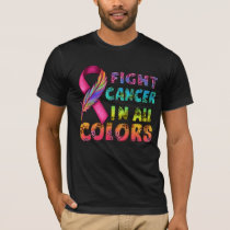 fight cancer in all colors shirt