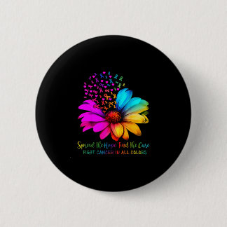 Fight cancer in and every color ribbons flower button
