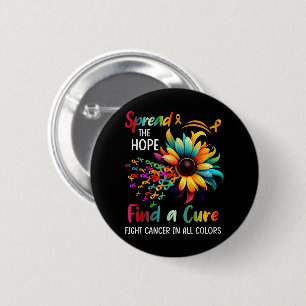 Fight Cancer in Spread-Hope Find A Cure Sunflower Button