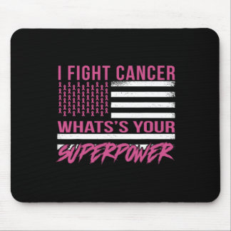 Fight Cancer What's Your Superpower Mouse Pad