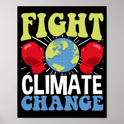 Fight Climate Change  Earth Day Climate Change Poster