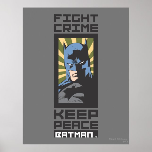 Fight Crime - Keep Peace - Batman Poster (Front)