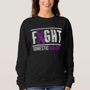 Fight Domestic Violence Awareness Survivor Sweatshirt