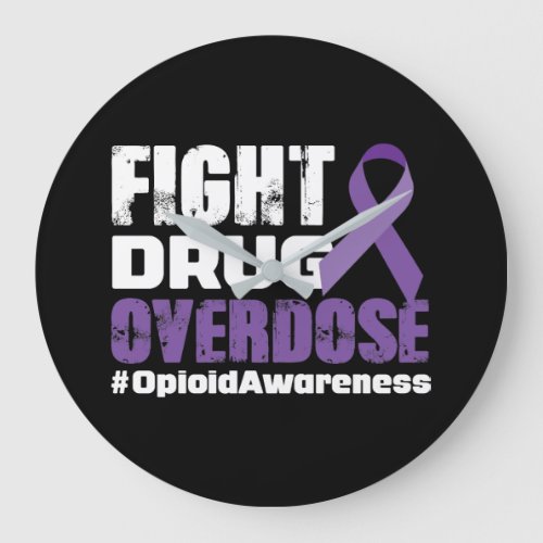 Fight Drug Overdose Awareness Large Clock