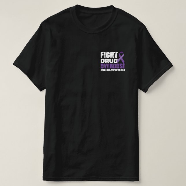 Fight Drug Overdose Awareness T-Shirt (Design Front)