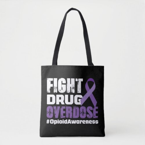 Fight Drug Overdose Awareness Tote Bag