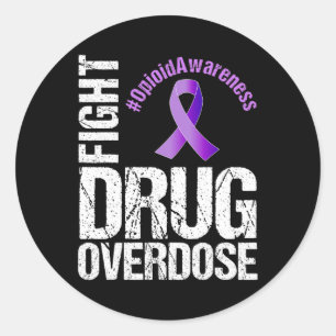 Fight Drug Overdose Opioid Awareness 1 Classic Round Sticker