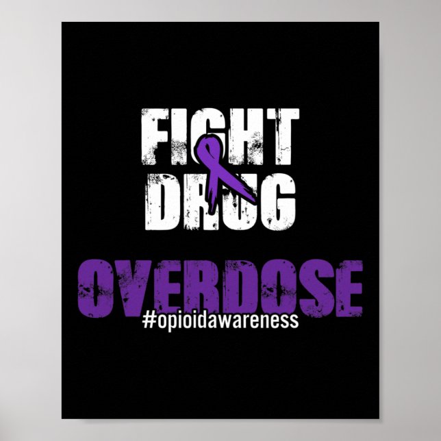 Fight Drug Overdose Opioid Awareness  Poster (Front)