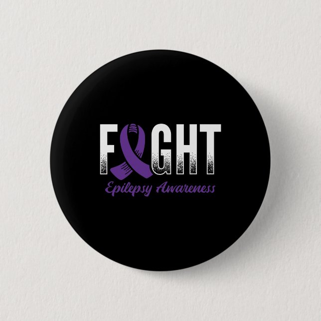 Fight Epilepsy Awareness  Button (Front)