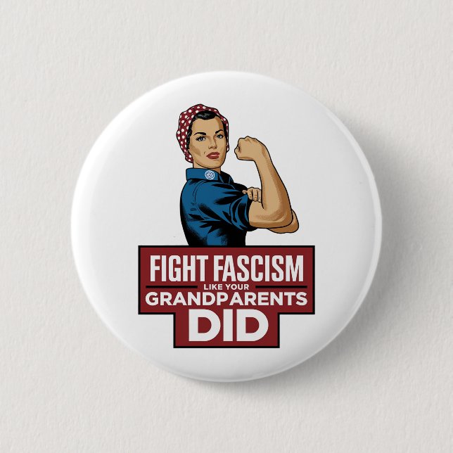 Fight Fascism Like Your Grandparents Did Button (Front)