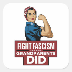 Fight Fascism Like Your Grandparents Did Square Sticker