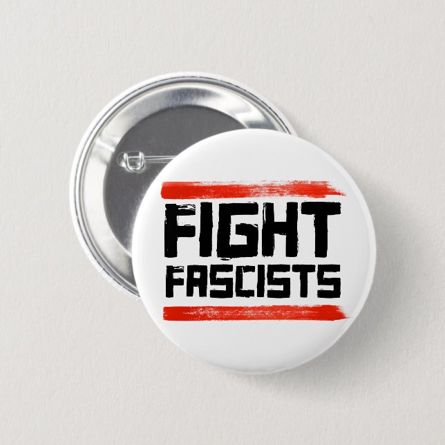 FIGHT FASCISTS BUTTON (Front & Back)