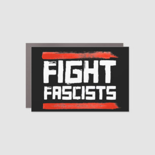 FIGHT FASCISTS CAR MAGNET