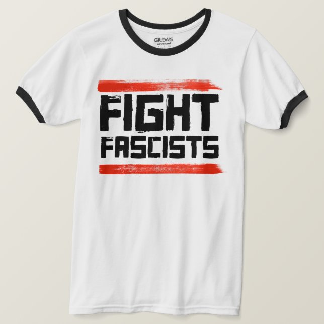 FIGHT FASCISTS T-Shirt (Design Front)