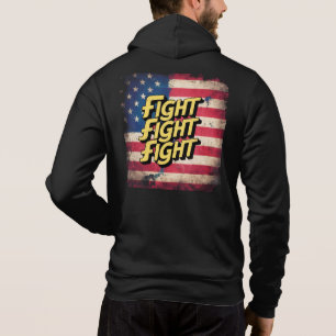 Fight Fight Fight - Donal Trump election Hoodie