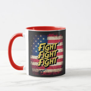 Fight Fight Fight - Donal Trump election Mug