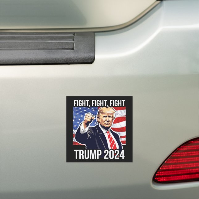 Fight Fight Fight Donald Trump 2024 Fist Pump USA Car Magnet (In Situ)