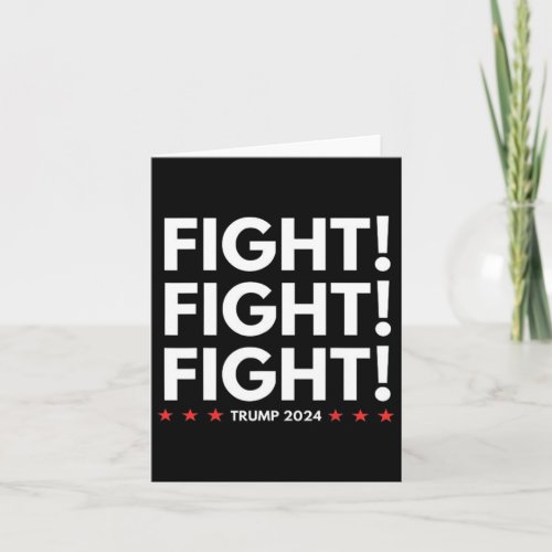 Fight Fight Fight Donald Trump Political Election  Card