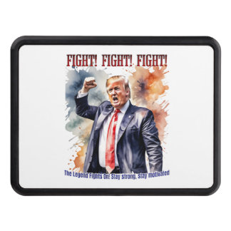 Fight! Fight! Fight! Trump legend Hitch Cover