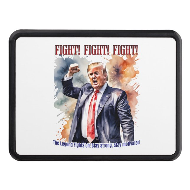 Fight! Fight! Fight! Trump legend Hitch Cover (Front)