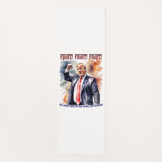 Fight! Fight! Fight! Trump legend Yoga Mat (Front)