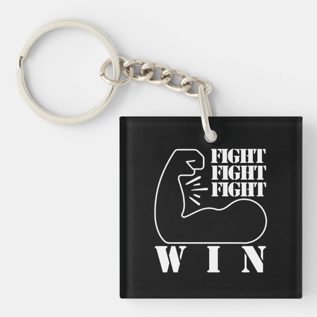 Fight, Fight, Fight, Win Keychain (Front)