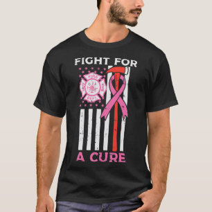 Fight For A Cure Firefighter Us Flag Breast Cancer T-Shirt