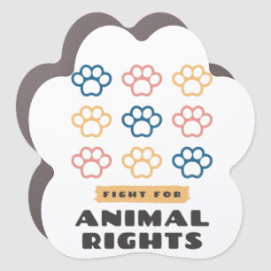 Fight for animal rights paw shaped car magnet
