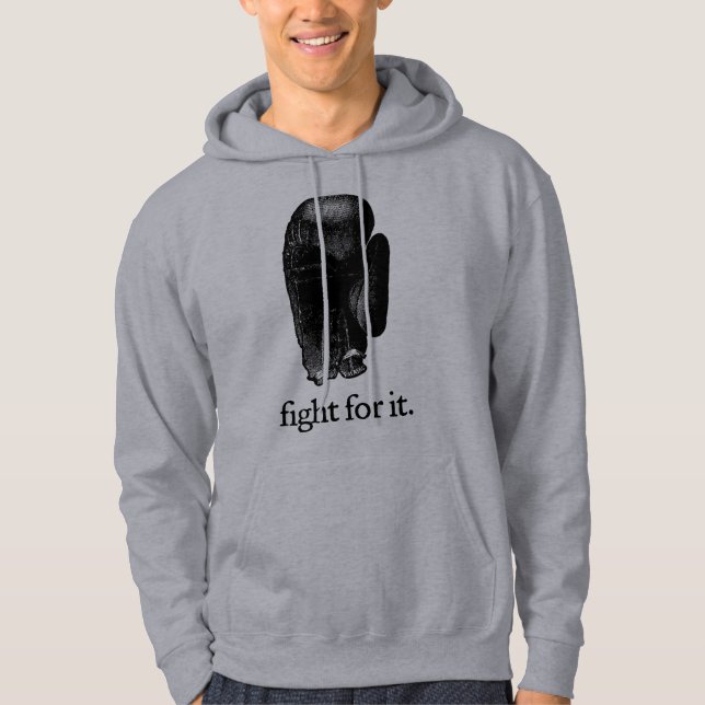 Fight For It Shirt (Front)