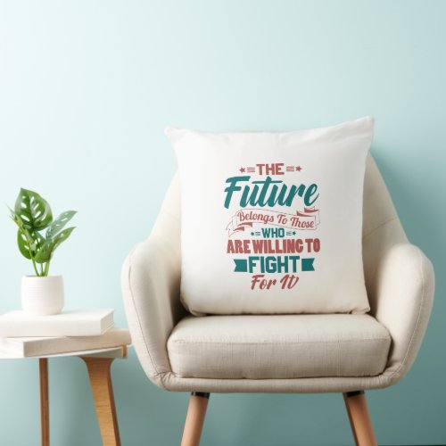 Fight for it throw pillow