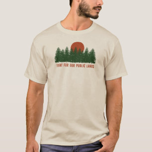 Fight For Our Public Lands T-Shirt