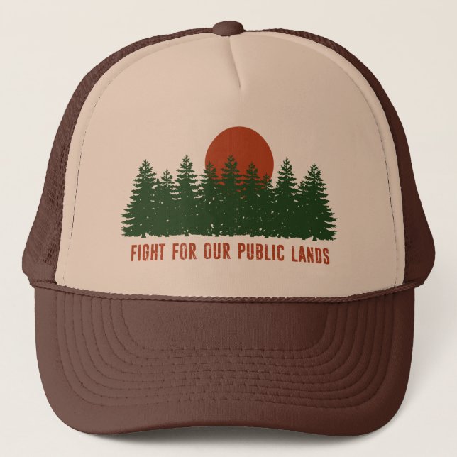 Fight For Our Public Lands Trucker Hat (Front)