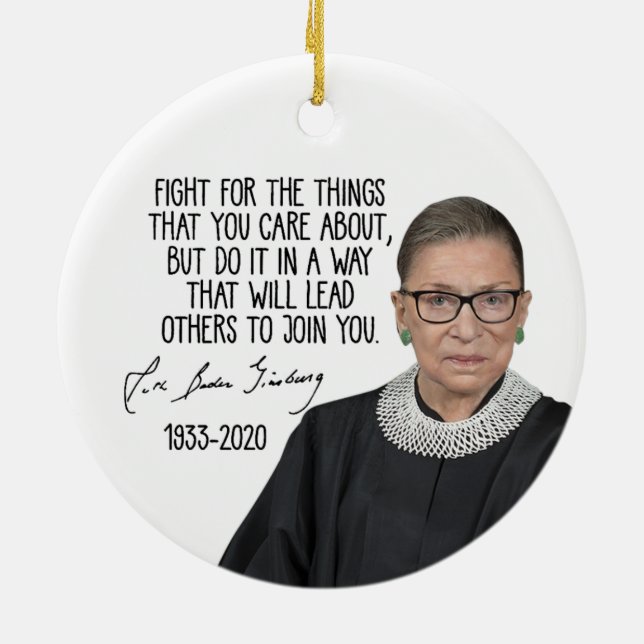 Fight for the things you care about RBG Ceramic Ornament (Back)