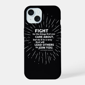 Fight for the things you Care About RBG Phone Case