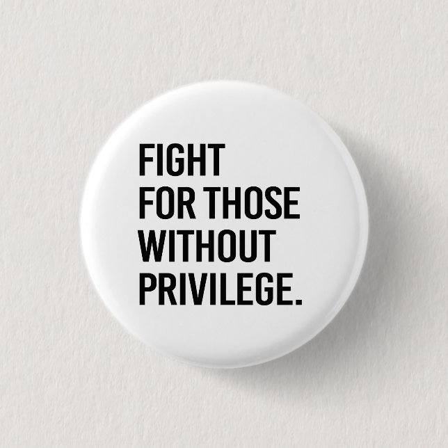 Fight for those without privilege button (Front)